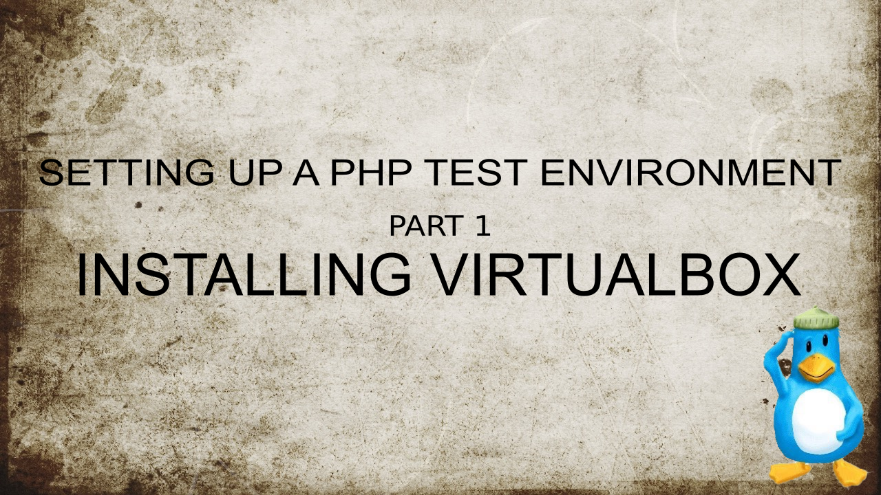 /assets/img/virtualbox/PHP-tutorial-Part1.png